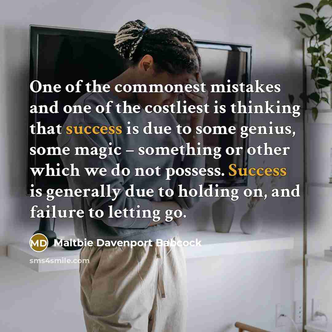 “One of the commonest mistakes and one of the costliest…” quote by Maltbie Davenport Babcock