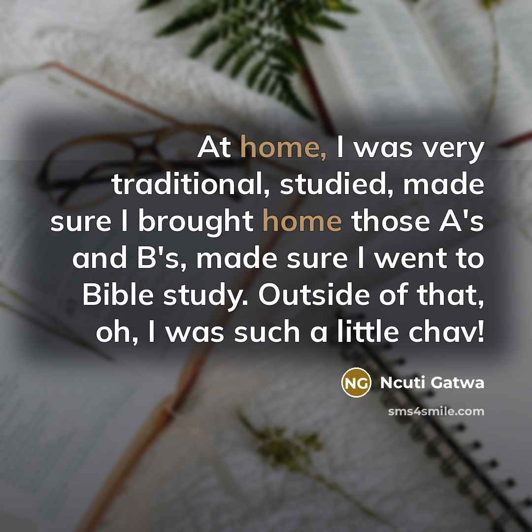 “At home, I was very traditional, studied, made sure I…” quote by Ncuti Gatwa