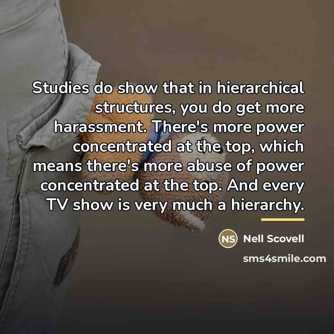 “Studies do show that in hierarchical structures, you do get…” quote by Nell Scovell