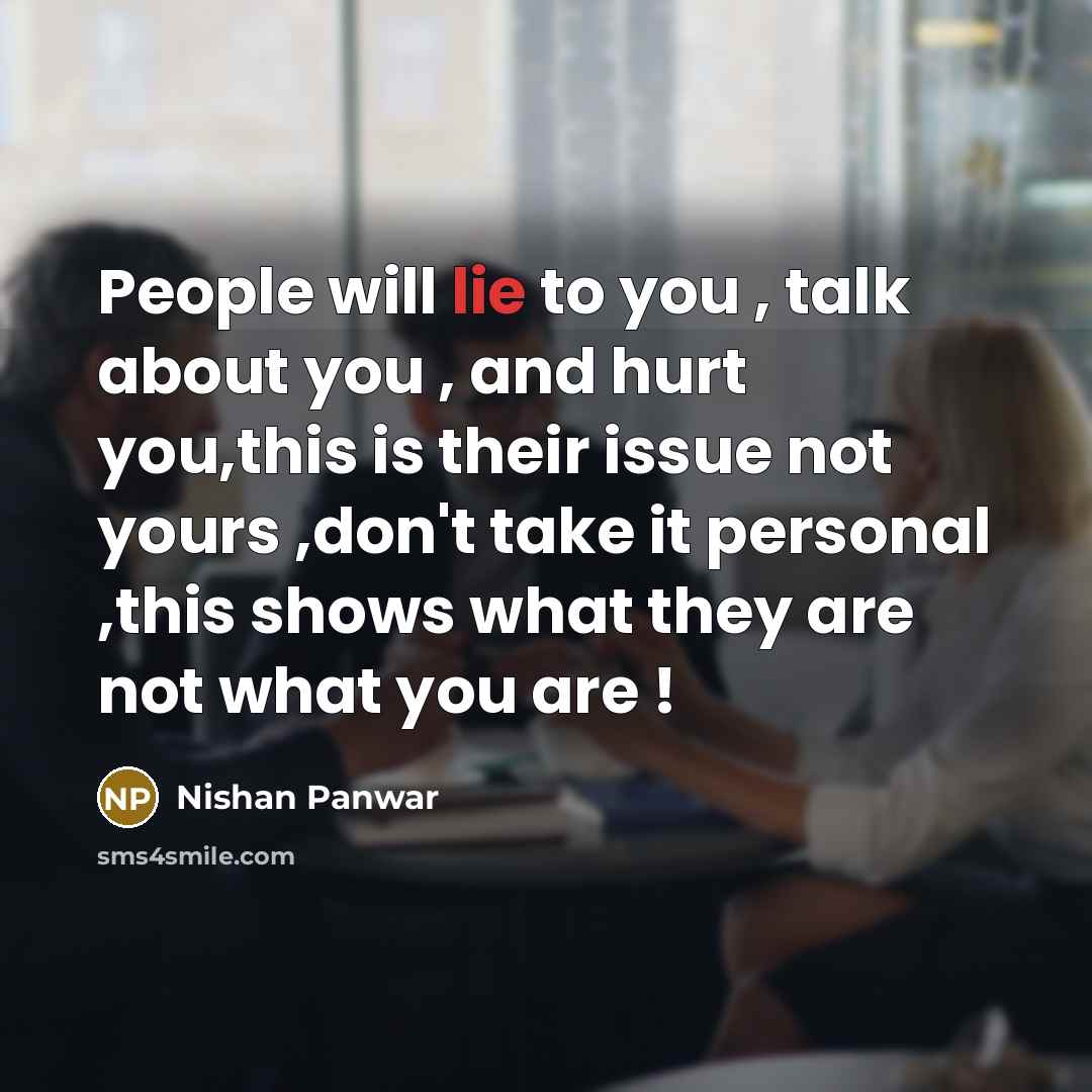 “People will lie to you , talk about you ,…” quote by Nishan Panwar