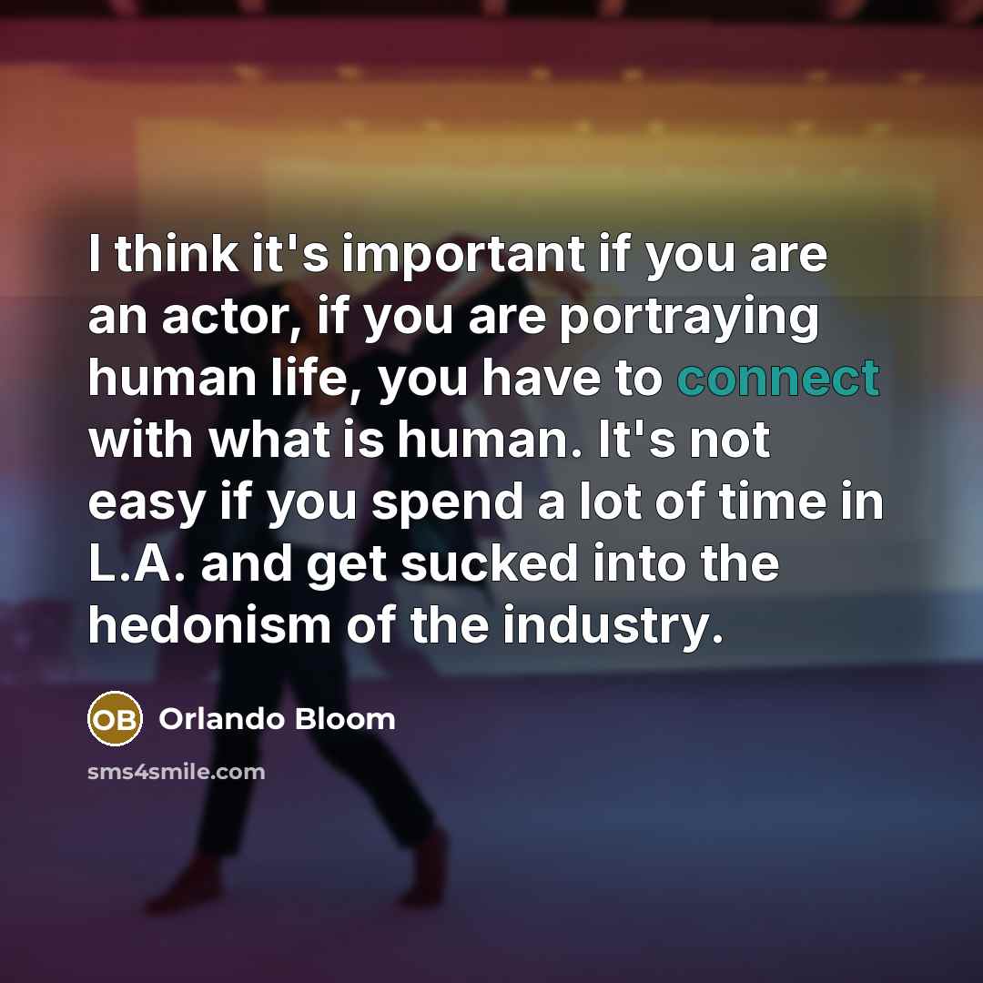 “I think it's important if you are an actor, if…” quote by Orlando Bloom