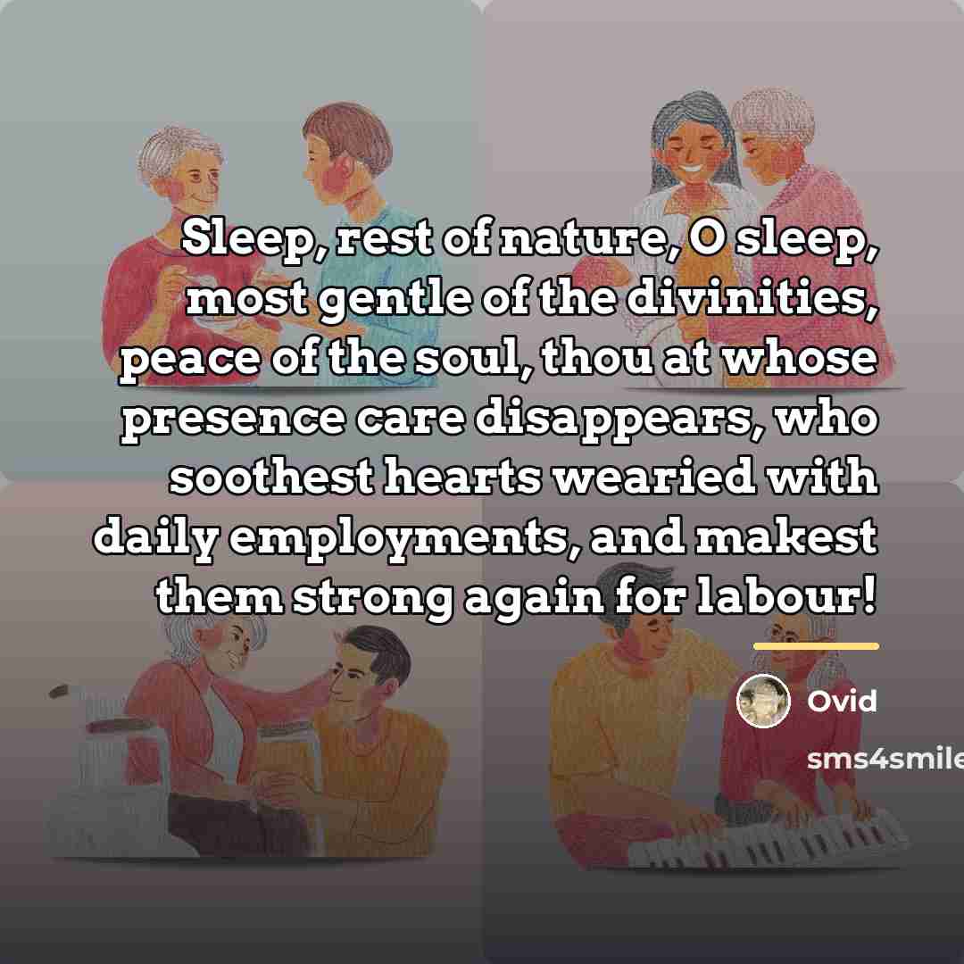 “Sleep, rest of nature, O sleep, most gentle of the…” quote by Ovid