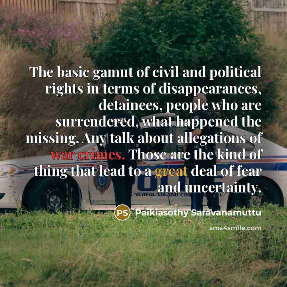 “The basic gamut of civil and political rights in terms…” quote by Paikiasothy Saravanamuttu