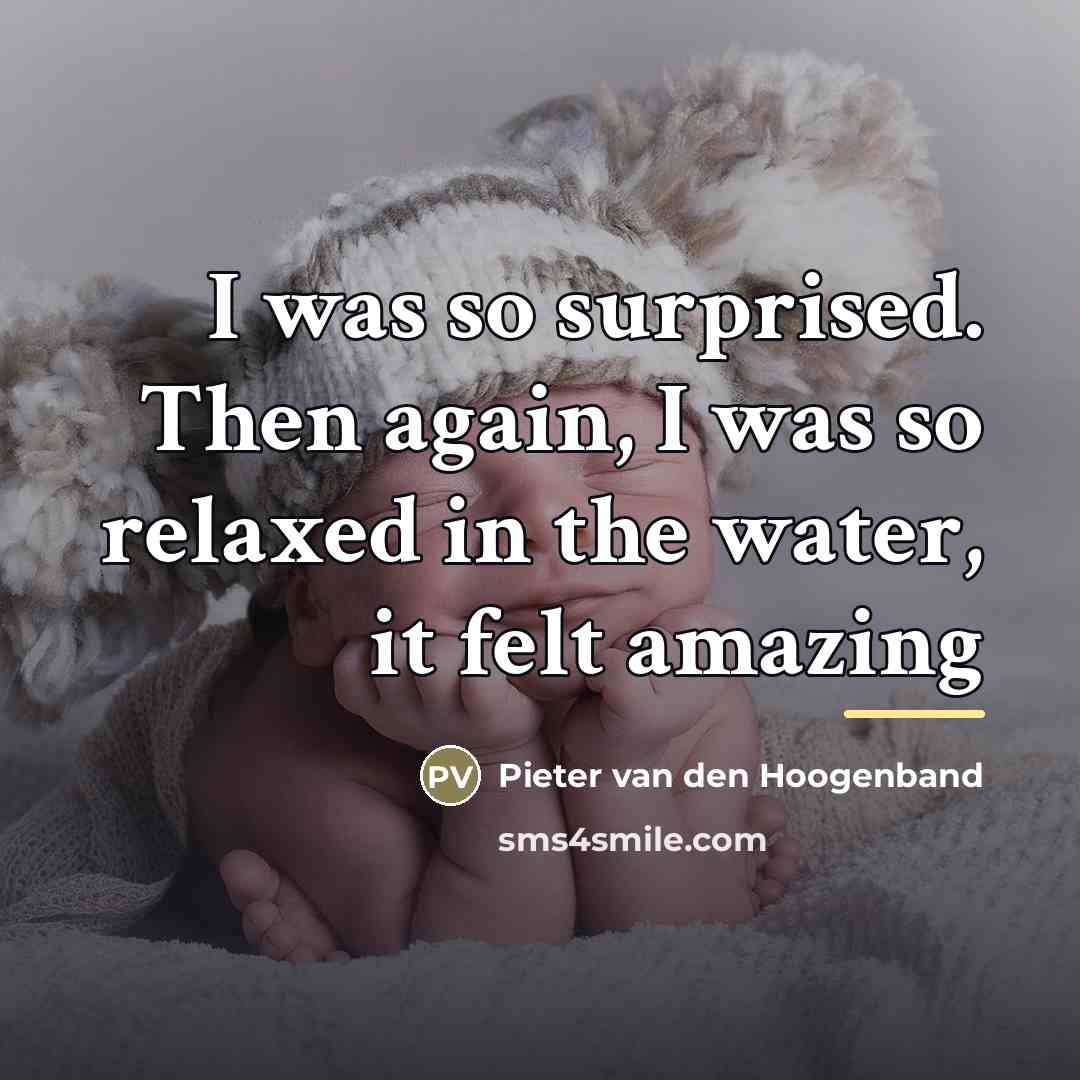 “I was so surprised. Then again, I was so relaxed…” quote by Pieter van den Hoogenband
