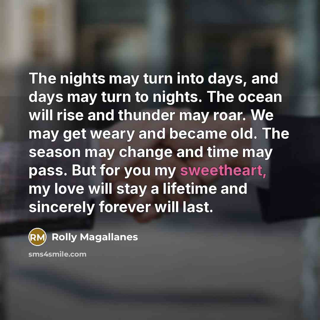 “The nights may turn into days, and days may turn…” quote by Rolly Magallanes