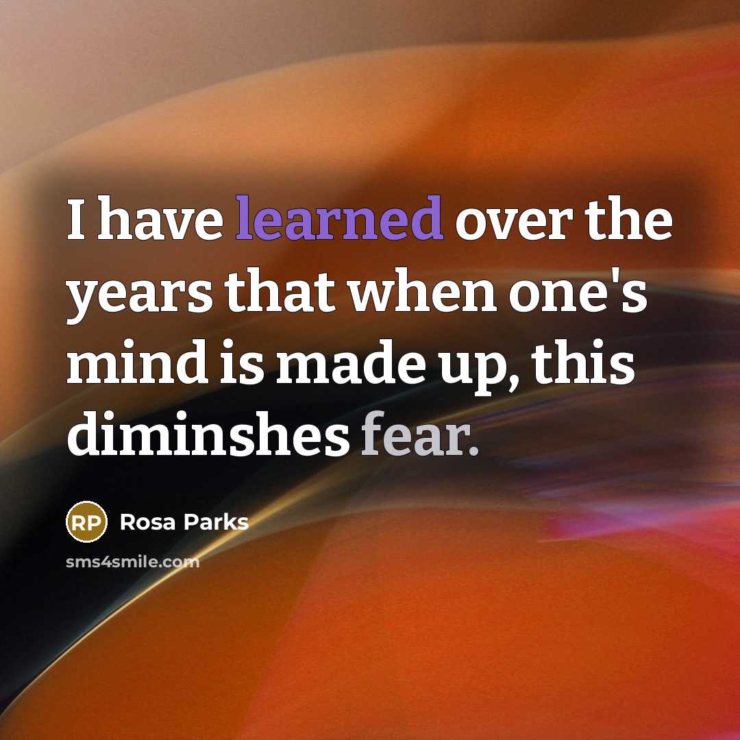 “I have learned over the years that when one's mind…” quote by Rosa Parks