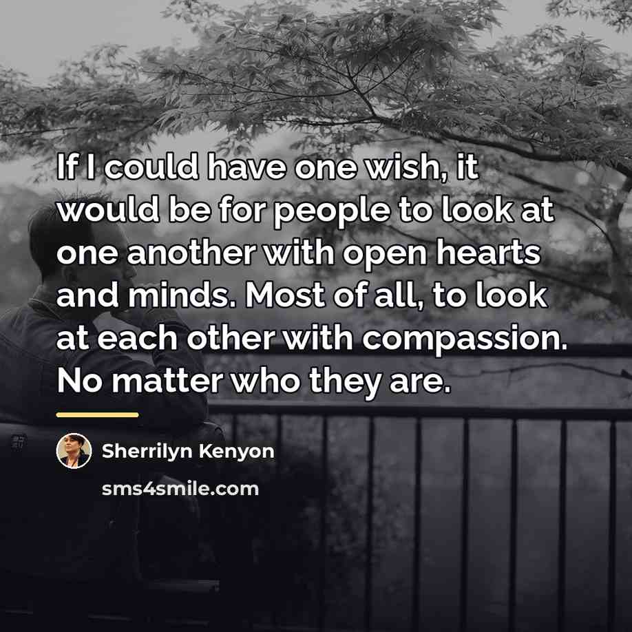“If I could have one wish, it would be for…” quote by Sherrilyn Kenyon