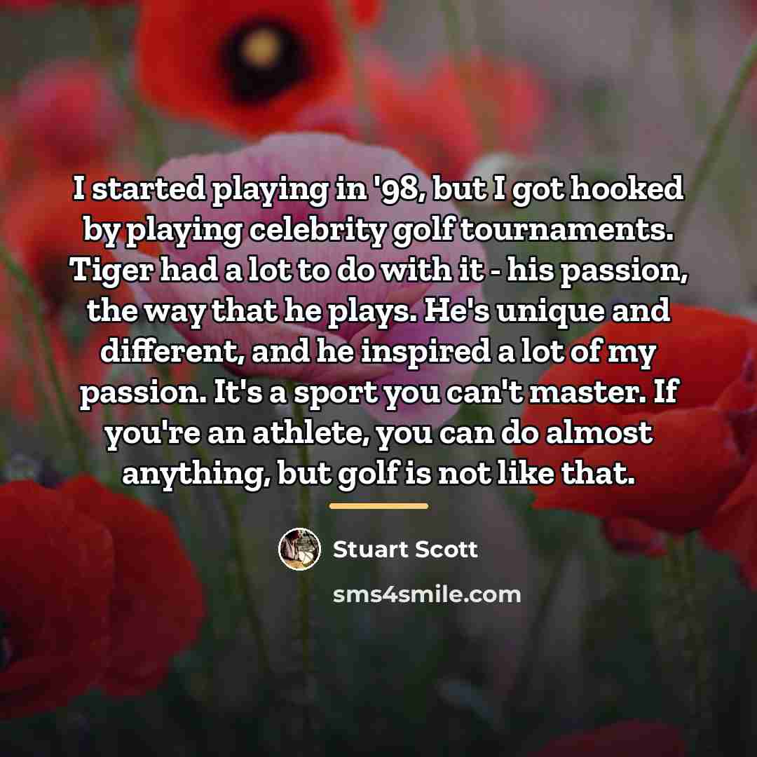 “I started playing in '98, but I got hooked by…” quote by Stuart Scott
