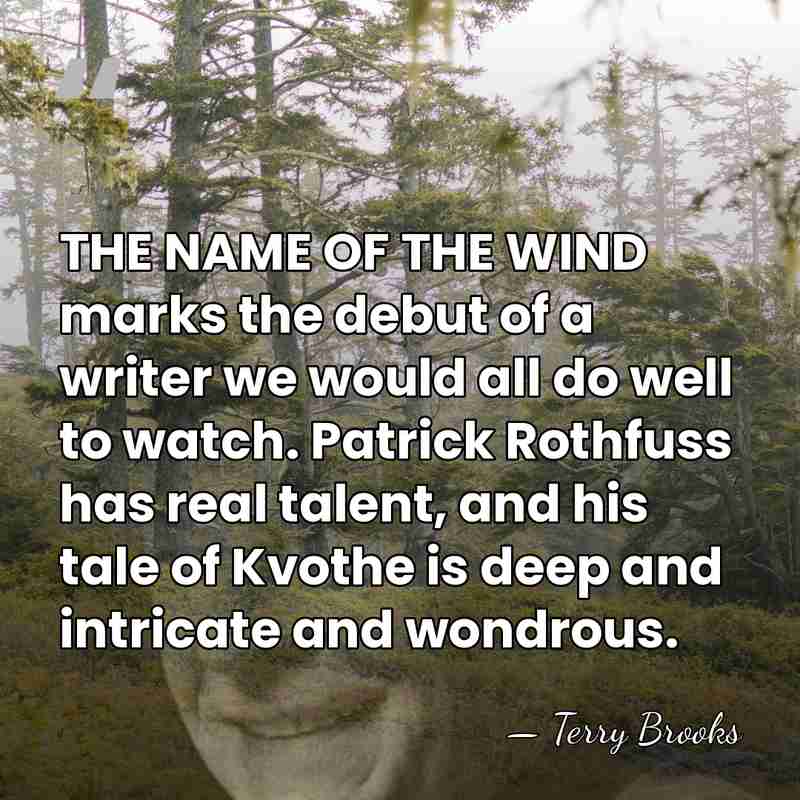 THE NAME OF THE WIND marks the debut of a writer we&hellip; - Terry Brooks