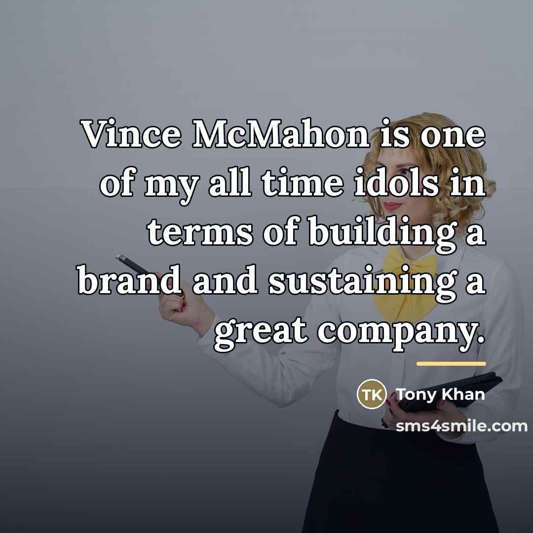 “Vince McMahon is one of my all time idols in…” quote by Tony Khan
