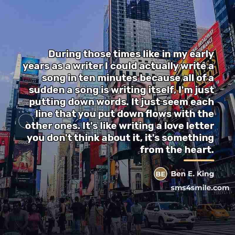 “During those times like in my early years as a…” quote by Ben E. King