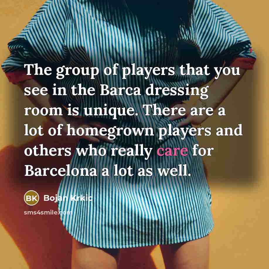 “The group of players that you see in the Barca…” quote by Bojan Krkic