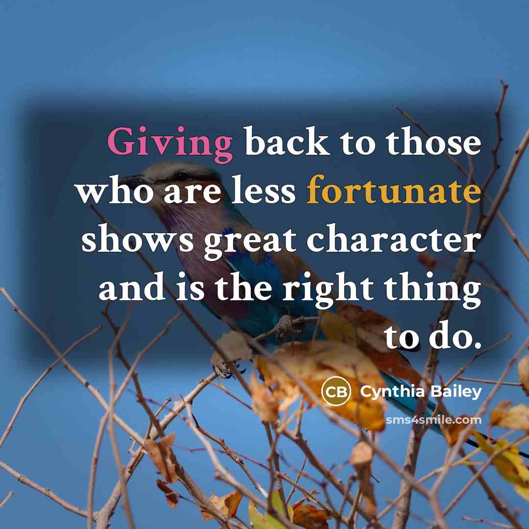 “Giving back to those who are less fortunate shows great…” quote by Cynthia Bailey