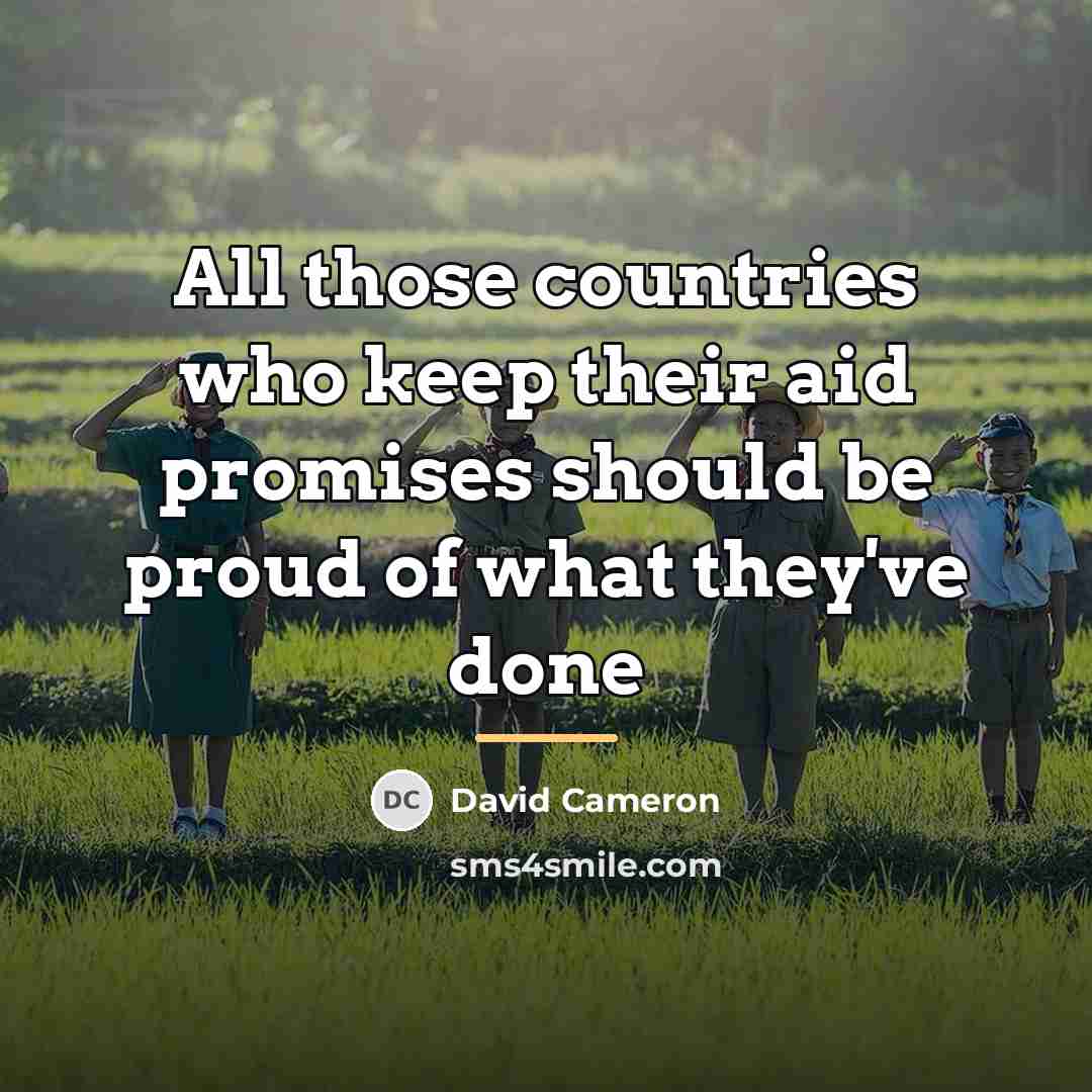 “All those countries who keep their aid promises should be…” quote by David Cameron