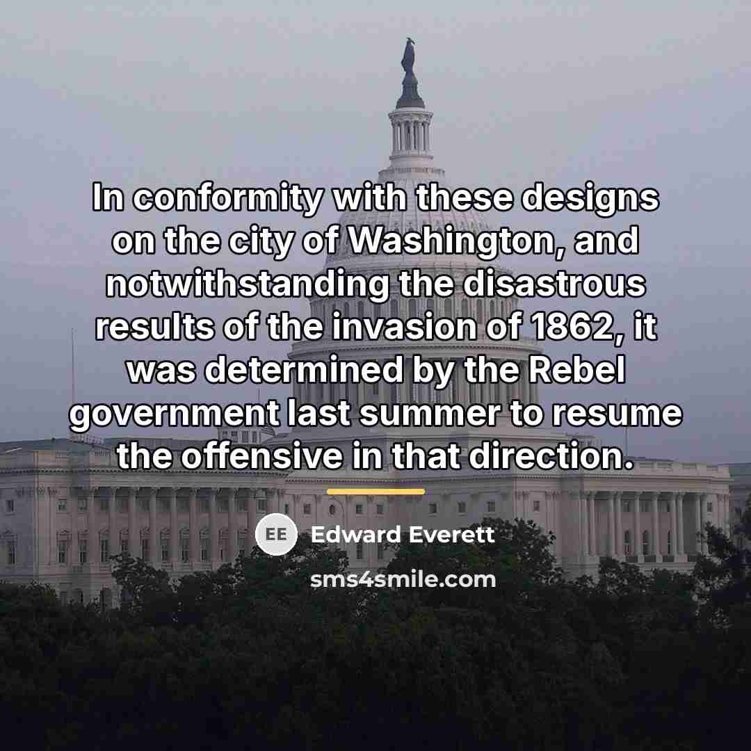 “In conformity with these designs on the city of Washington,…” quote by Edward Everett