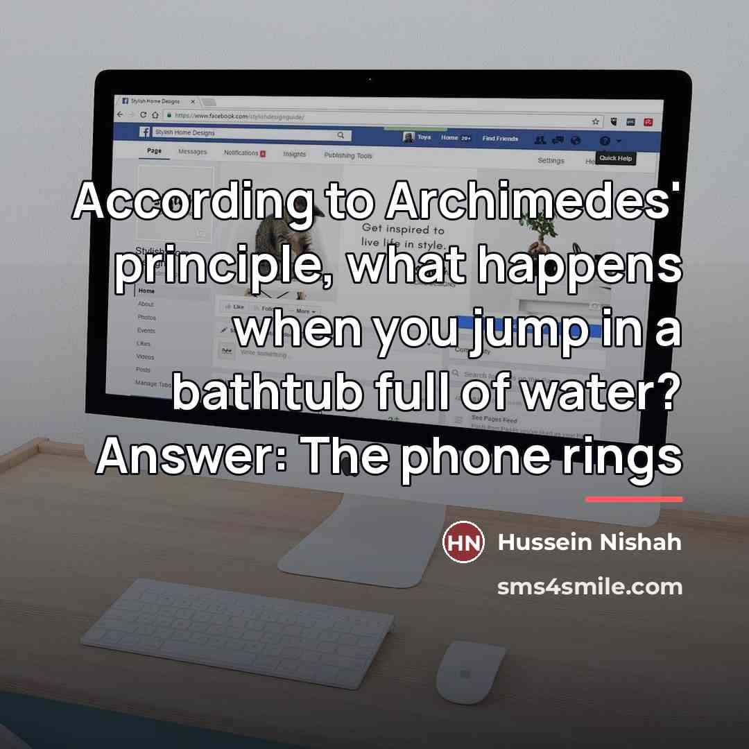 “According to Archimedes' principle, what happens when you jump in…” quote by Hussein Nishah