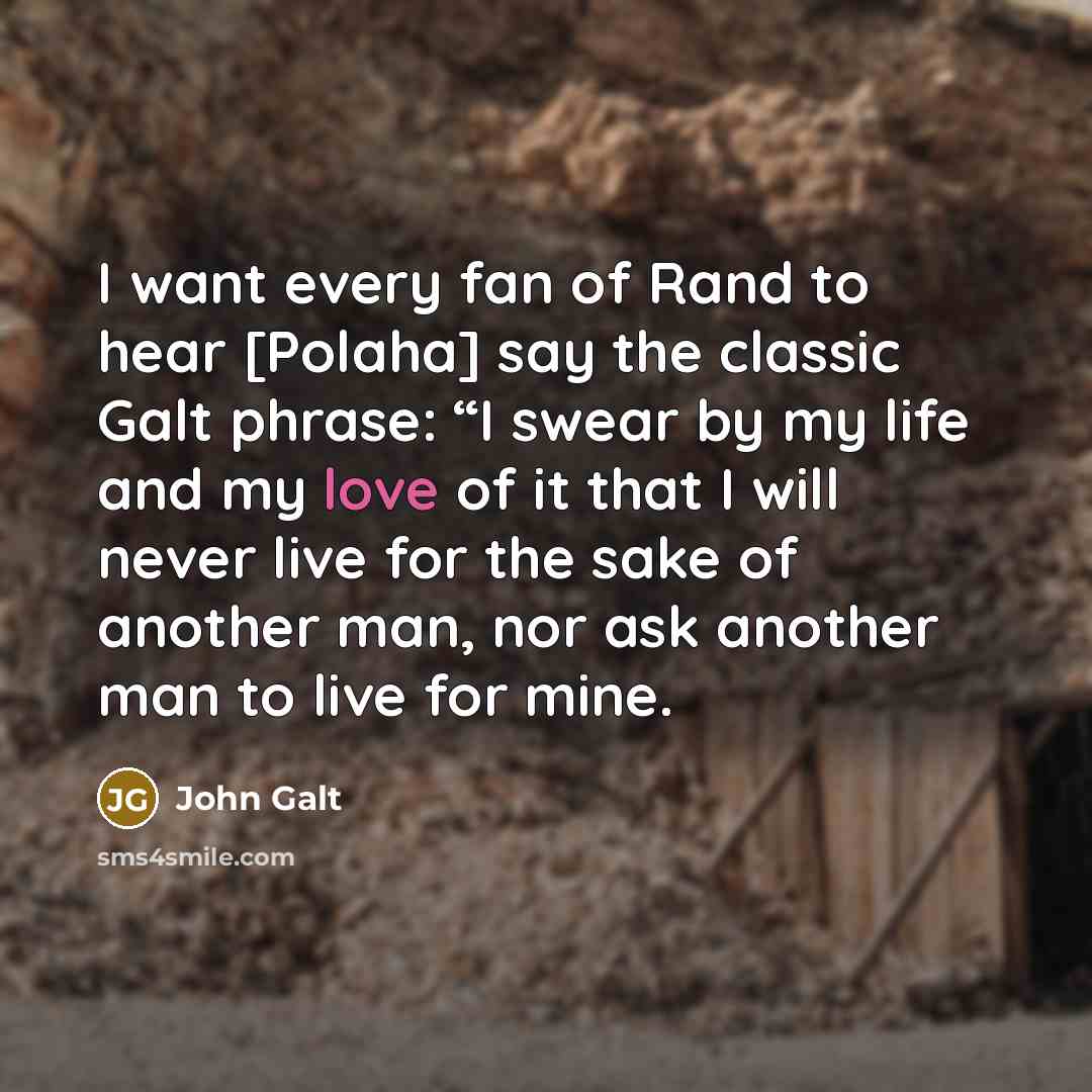“I want every fan of Rand to hear [Polaha] say…” quote by John Galt