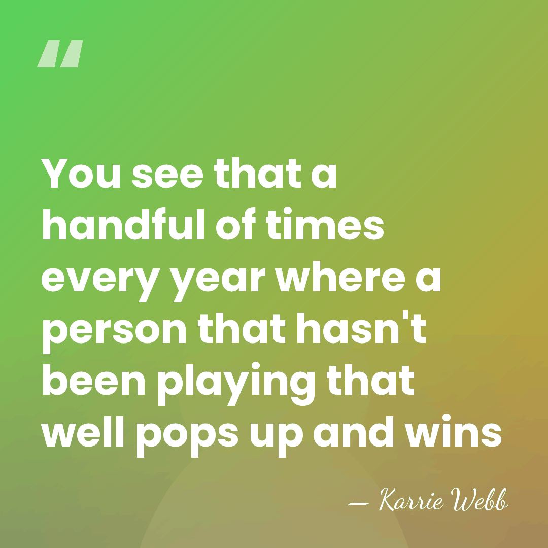 You see that a handful of times every year where a person&hellip; - Karrie Webb