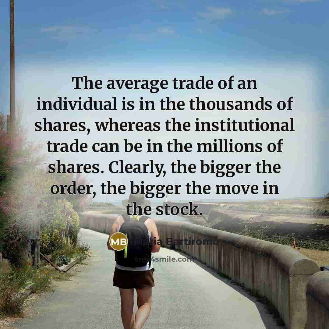 “The average trade of an individual is in the thousands…” quote by Maria Bartiromo