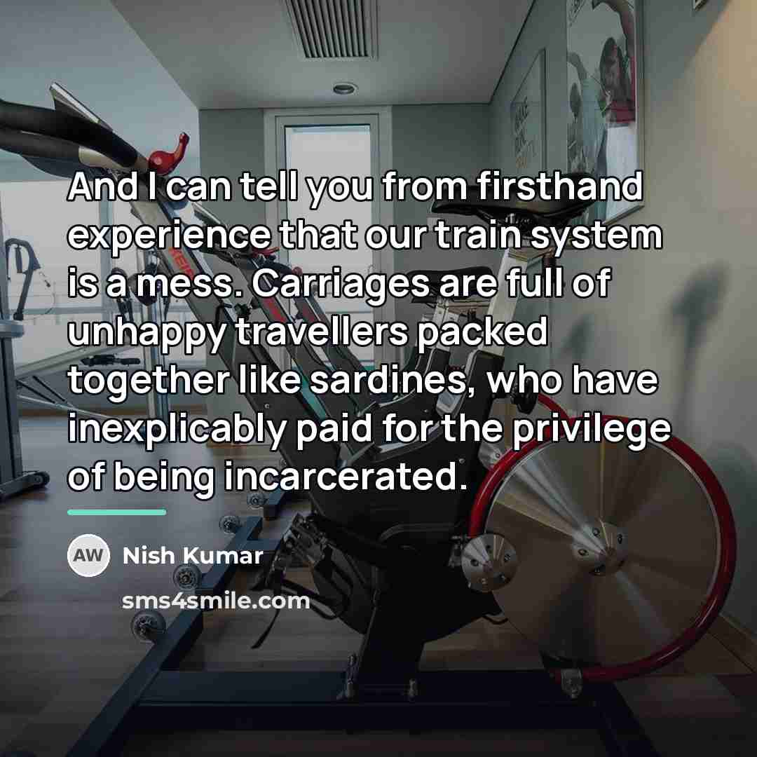 “And I can tell you from firsthand experience that our…” quote by Nish Kumar