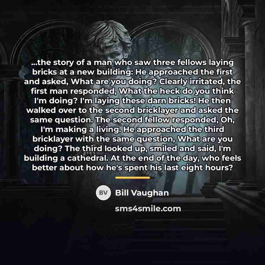 “...the story of a man who saw three fellows laying…” quote by Bill Vaughan
