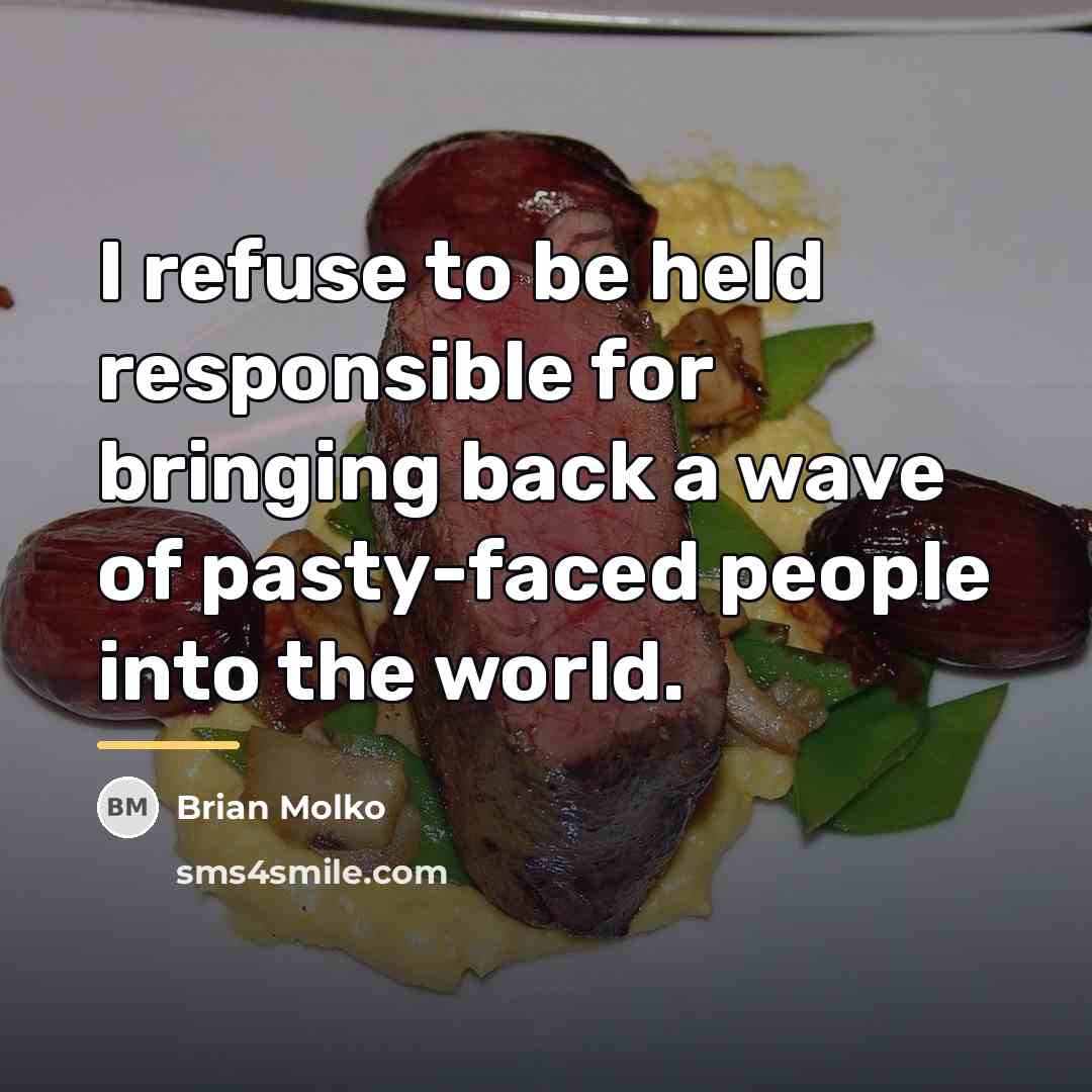“I refuse to be held responsible for bringing back a…” quote by Brian Molko