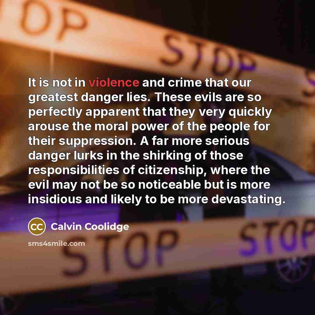 “It is not in violence and crime that our greatest…” quote by Calvin Coolidge