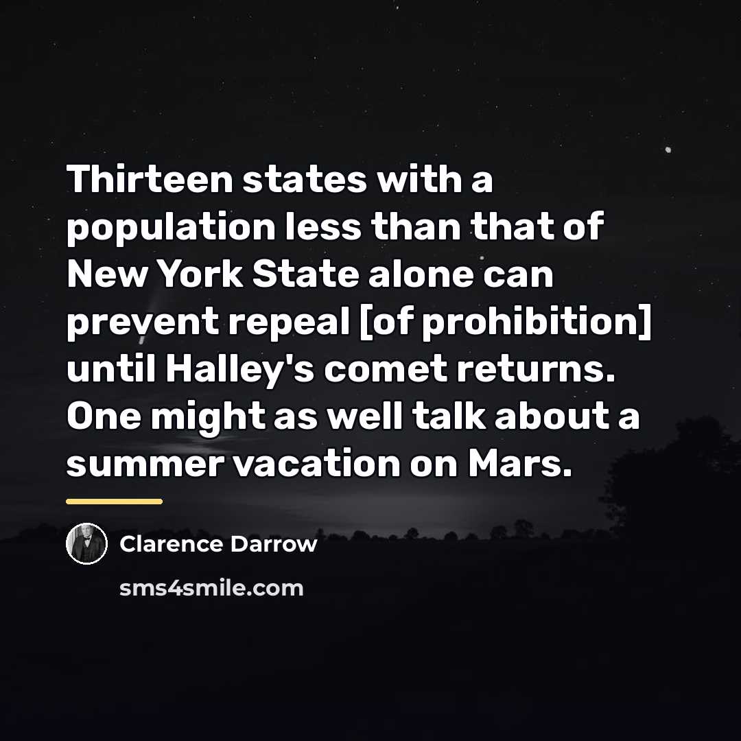 “Thirteen states with a population less than that of New…” quote by Clarence Darrow