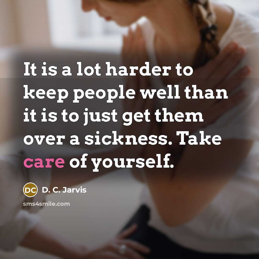 “It is a lot harder to keep people well than…” quote by D. C. Jarvis