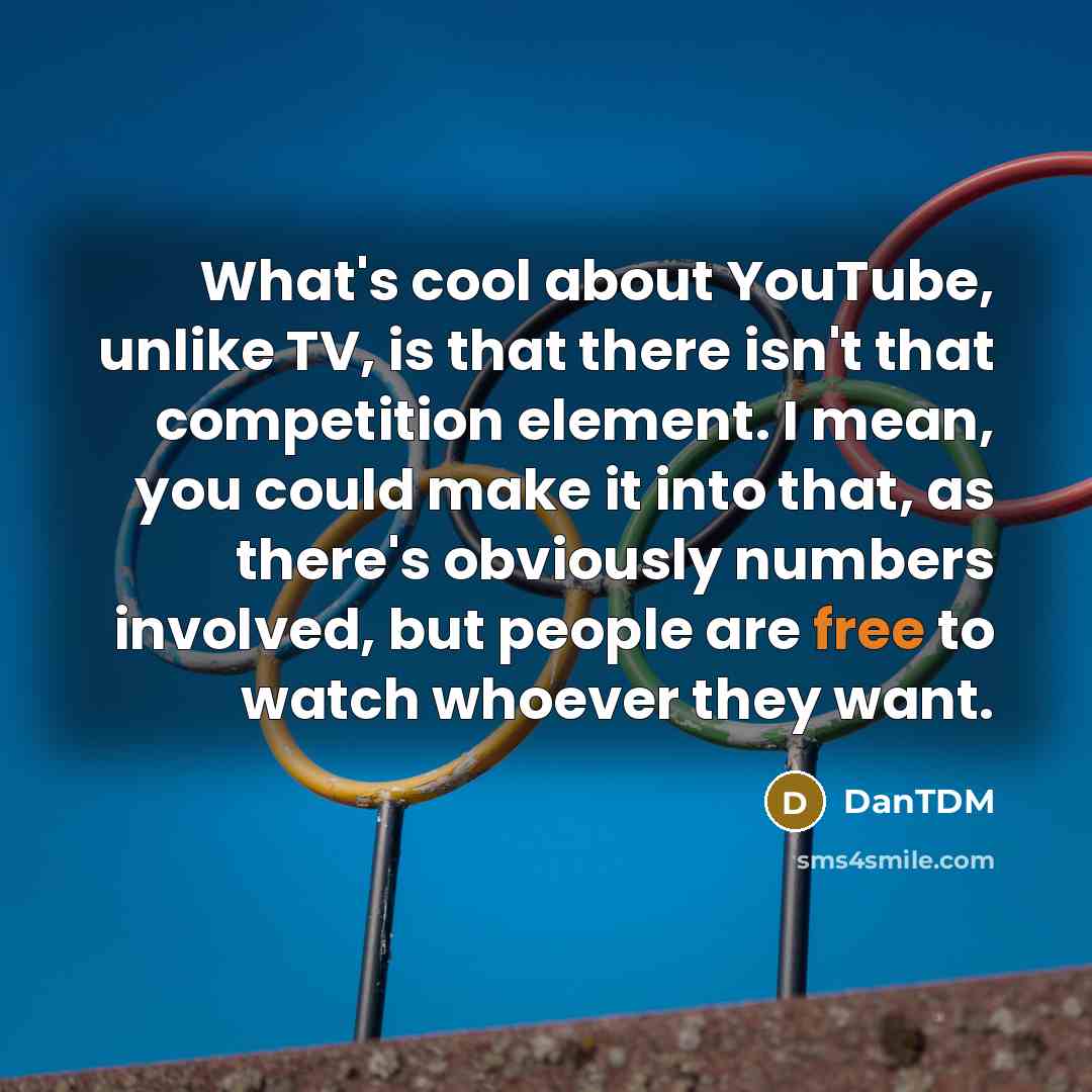 “What's cool about YouTube, unlike TV, is that there isn't…” quote by DanTDM
