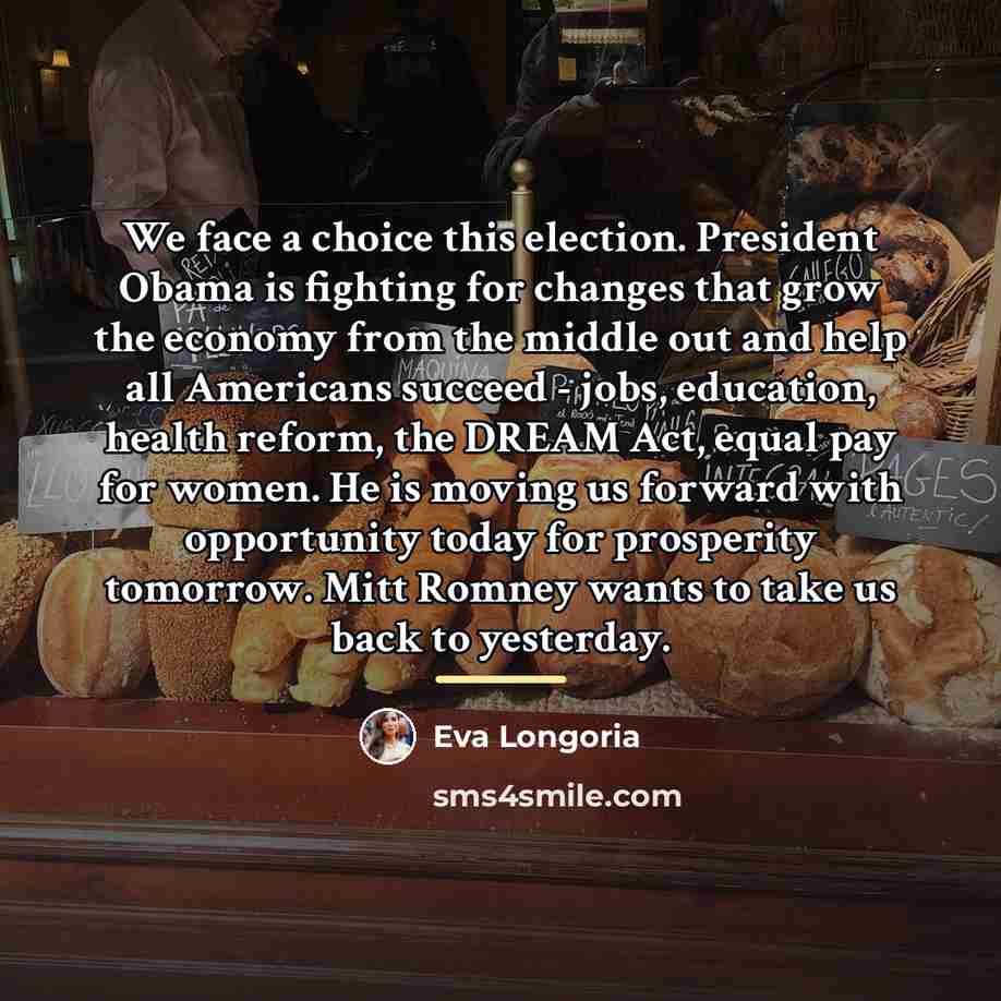 “We face a choice this election. President Obama is fighting…” quote by Eva Longoria