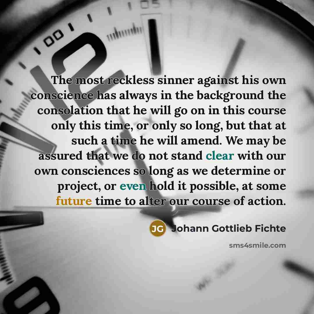 “The most reckless sinner against his own conscience has always…” quote by Johann Gottlieb Fichte