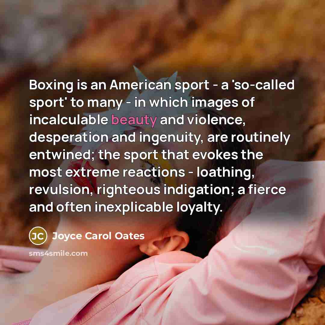 “Boxing is an American sport - a 'so-called sport' to…” quote by Joyce Carol Oates