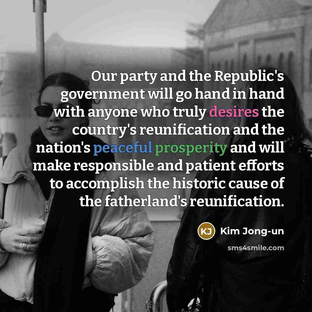 “Our party and the Republic's government will go hand in…” quote by Kim Jong-un