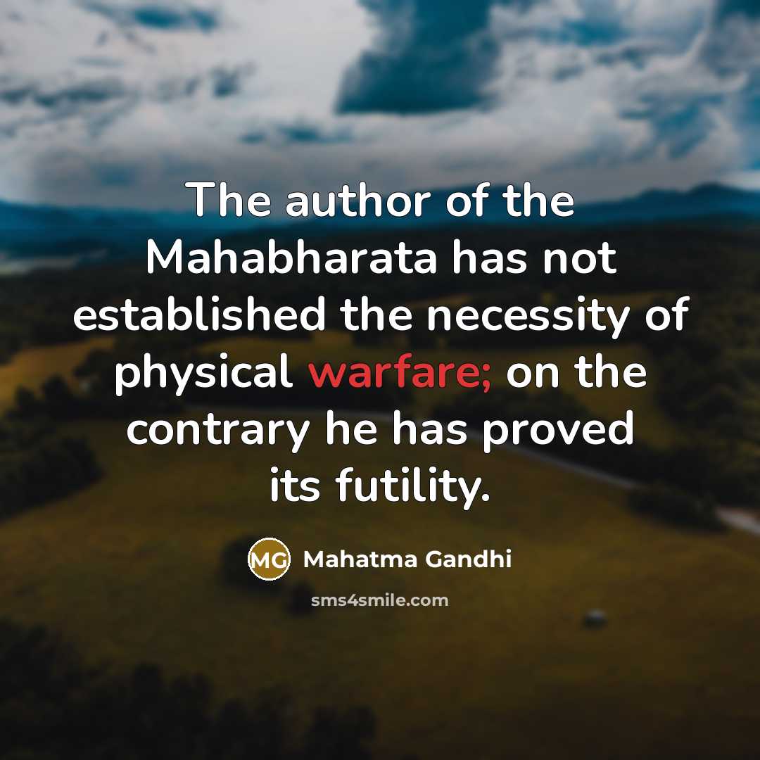 “The author of the Mahabharata has not established the necessity…” quote by Mahatma Gandhi