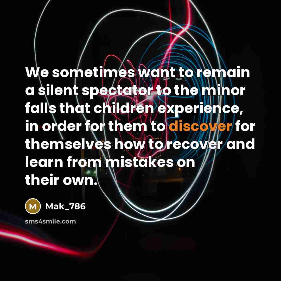 “We sometimes want to remain a silent spectator to the…” quote by Mak_786
