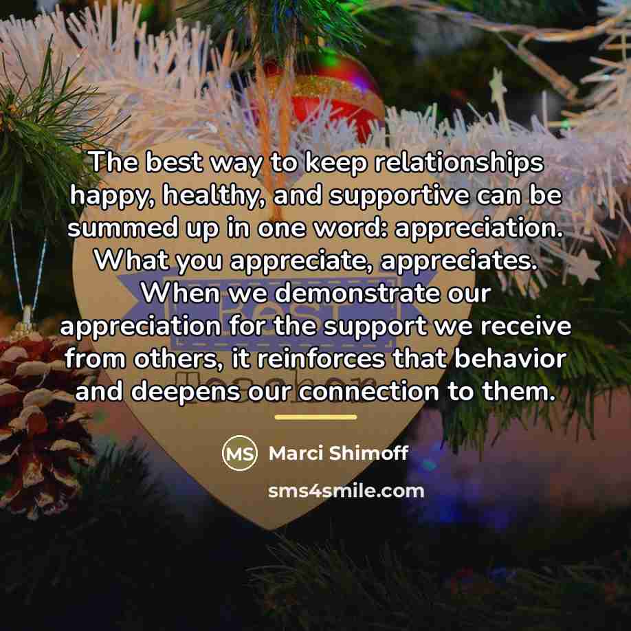 “The best way to keep relationships happy, healthy, and supportive…” quote by Marci Shimoff