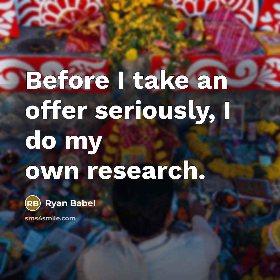 “Before I take an offer seriously, I do my own…” quote by Ryan Babel