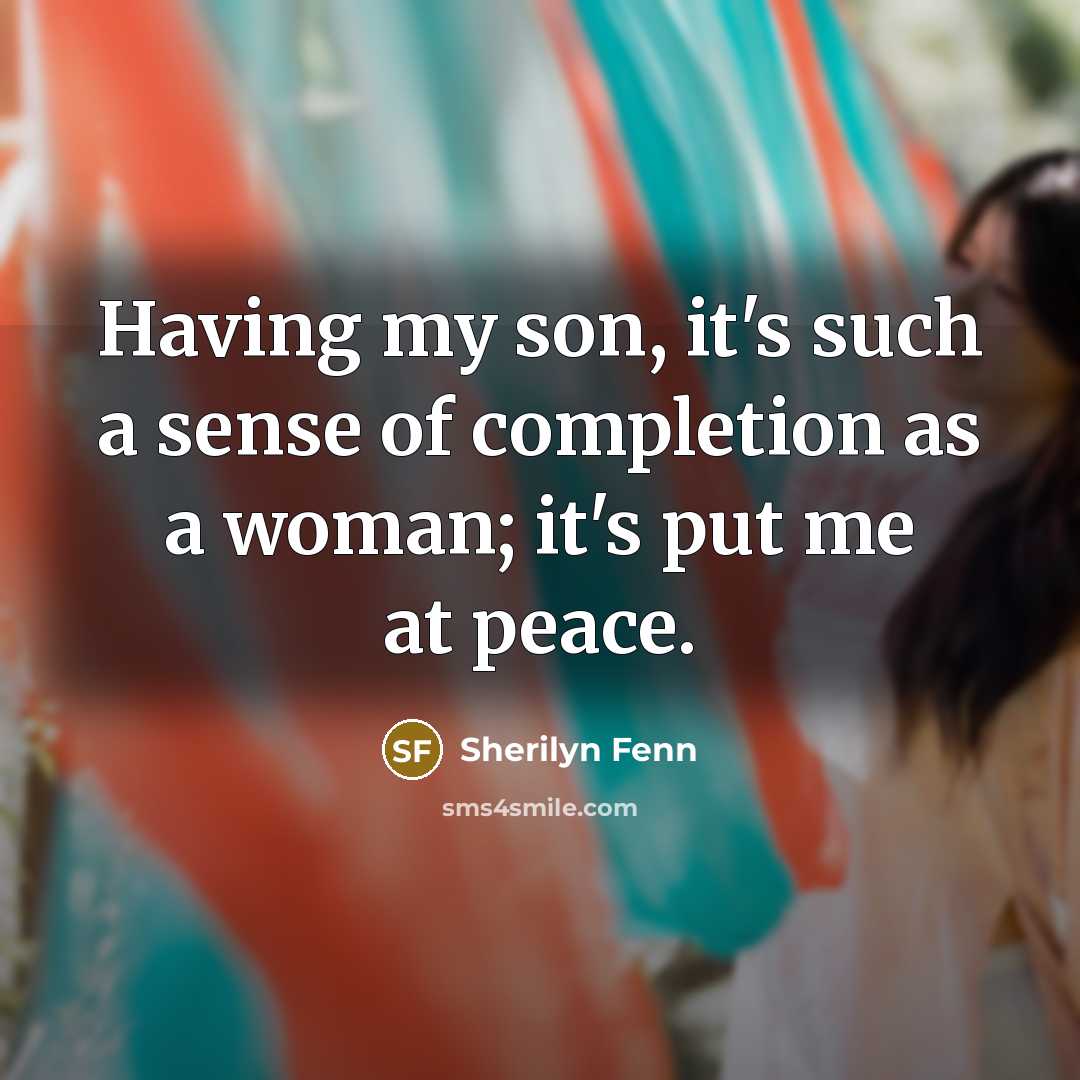 “Having my son, it's such a sense of completion as…” quote by Sherilyn Fenn