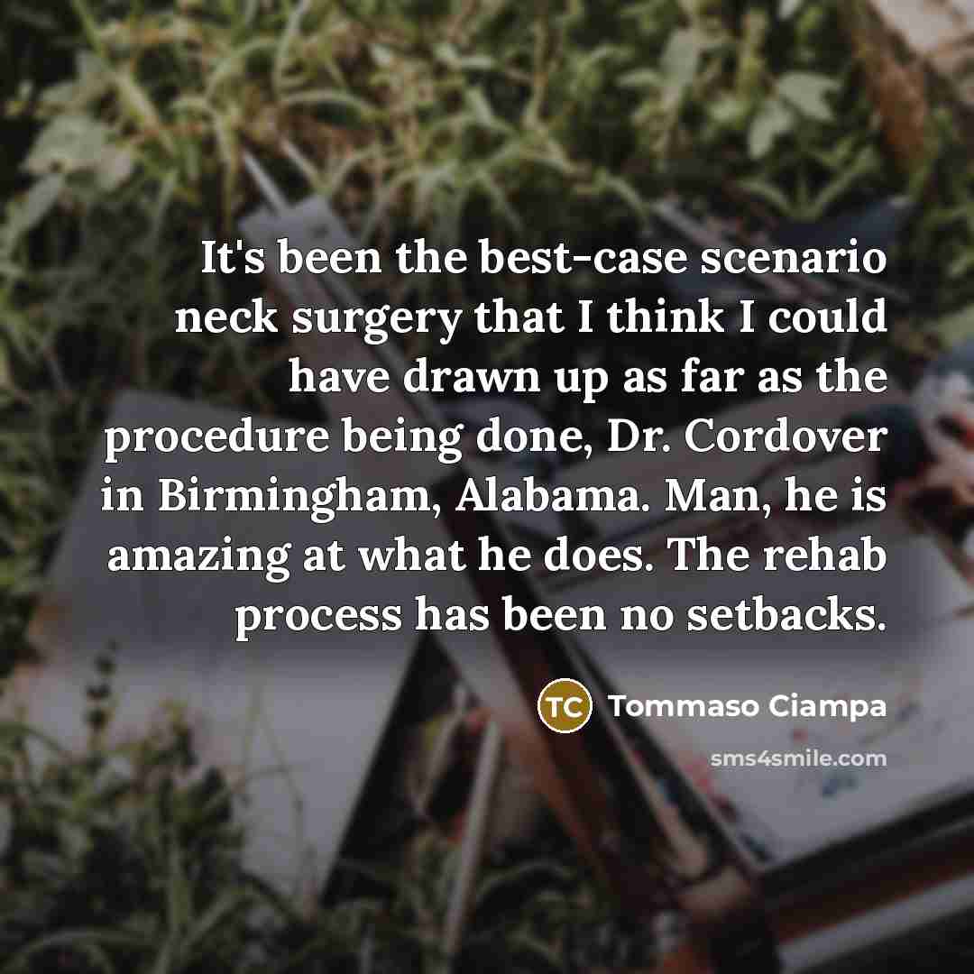 “It's been the best-case scenario neck surgery that I think…” quote by Tommaso Ciampa