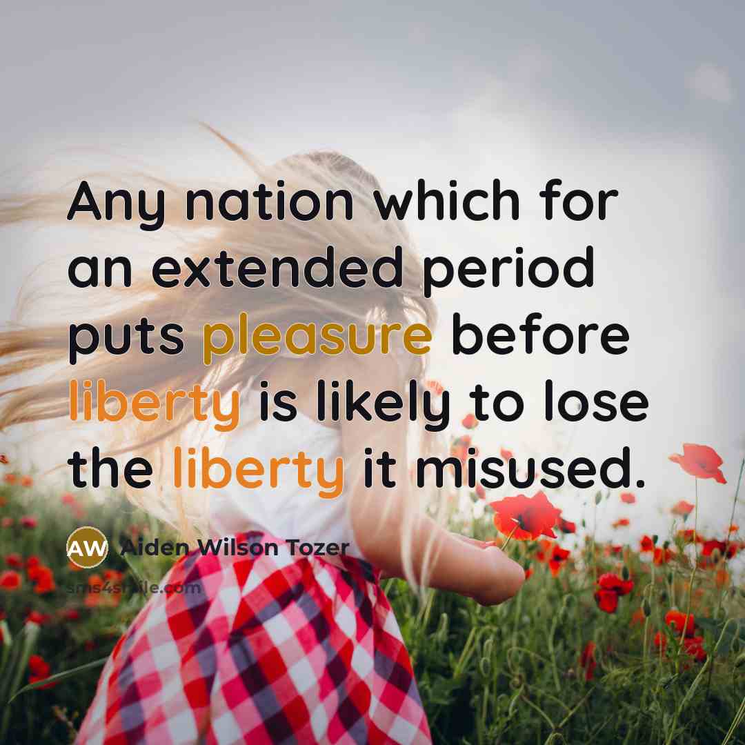 “Any nation which for an extended period puts pleasure before…” quote by Aiden Wilson Tozer