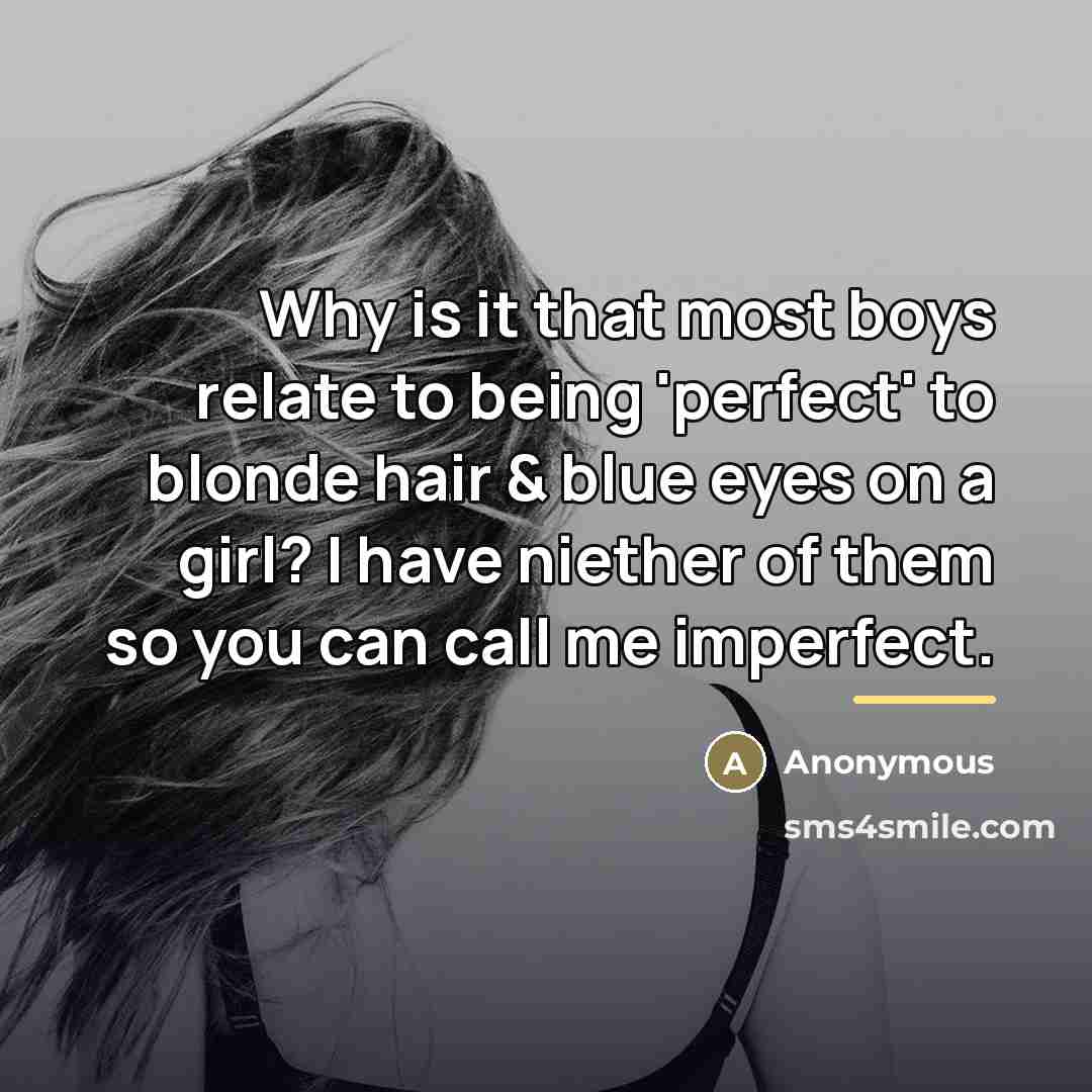 “Why is it that most boys relate to being 'perfect'…” quote by Anonymous