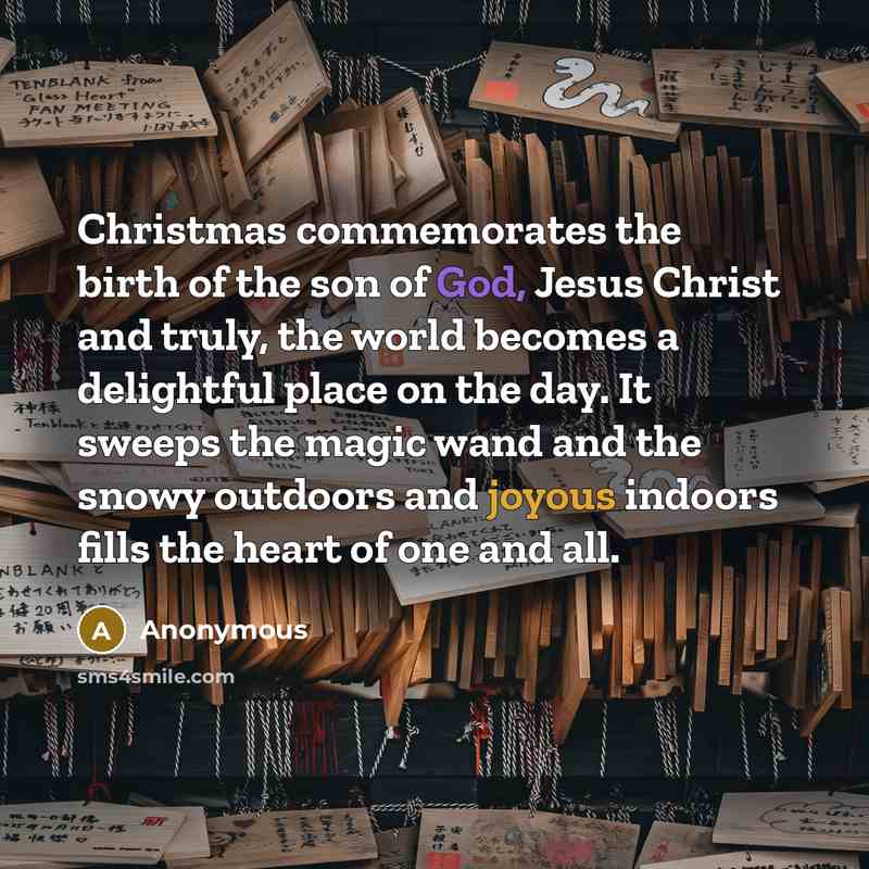 “Christmas commemorates the birth of the son of God, Jesus…” quote by Anonymous