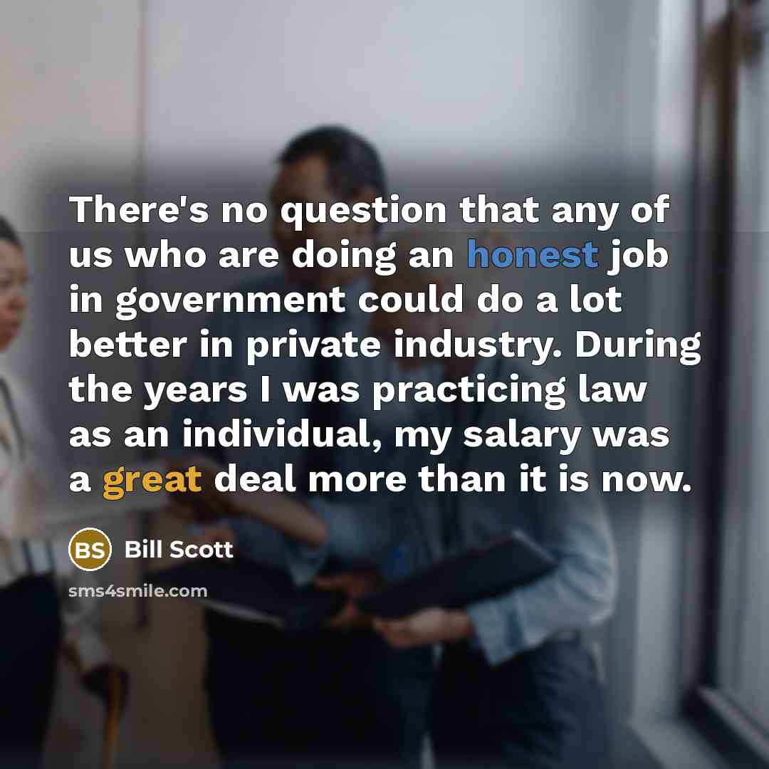“There's no question that any of us who are doing…” quote by Bill Scott