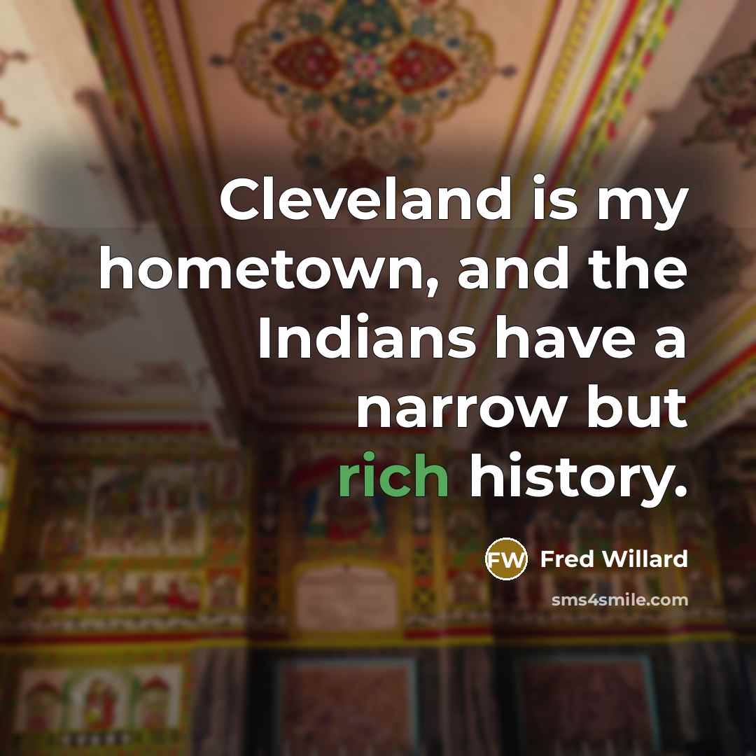 “Cleveland is my hometown, and the Indians have a narrow…” quote by Fred Willard