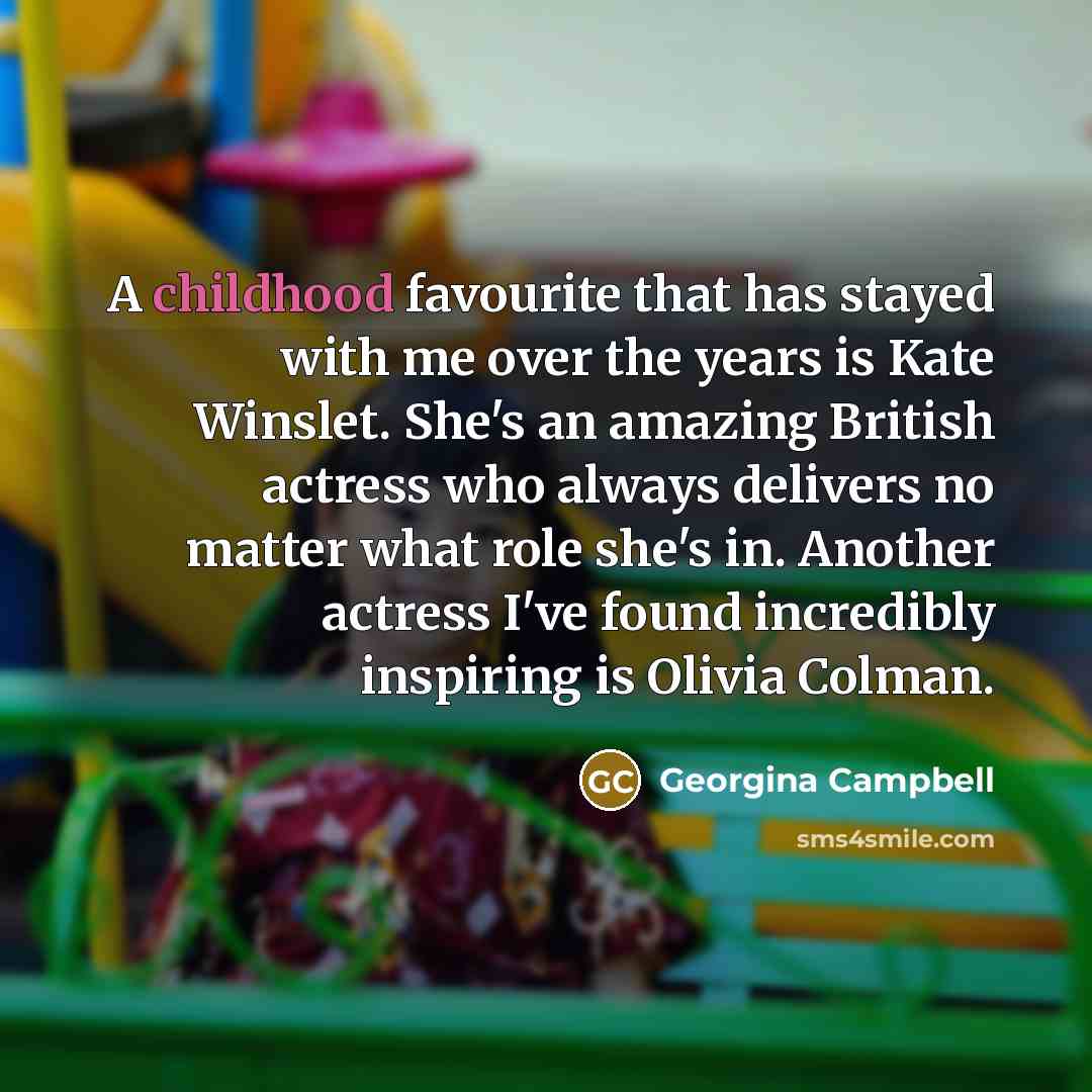 “A childhood favourite that has stayed with me over the…” quote by Georgina Campbell
