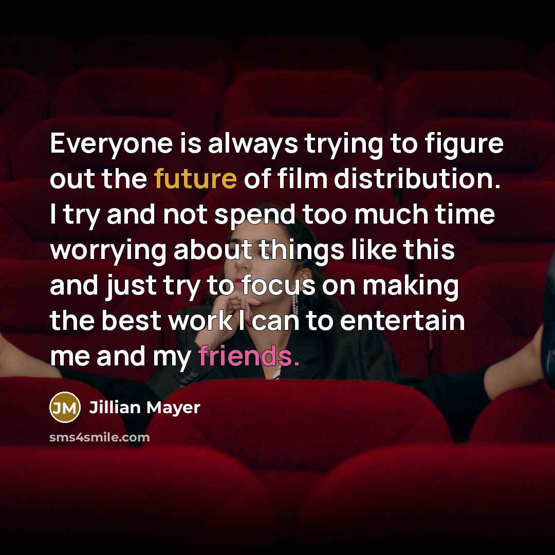 “Everyone is always trying to figure out the future of…” quote by Jillian Mayer
