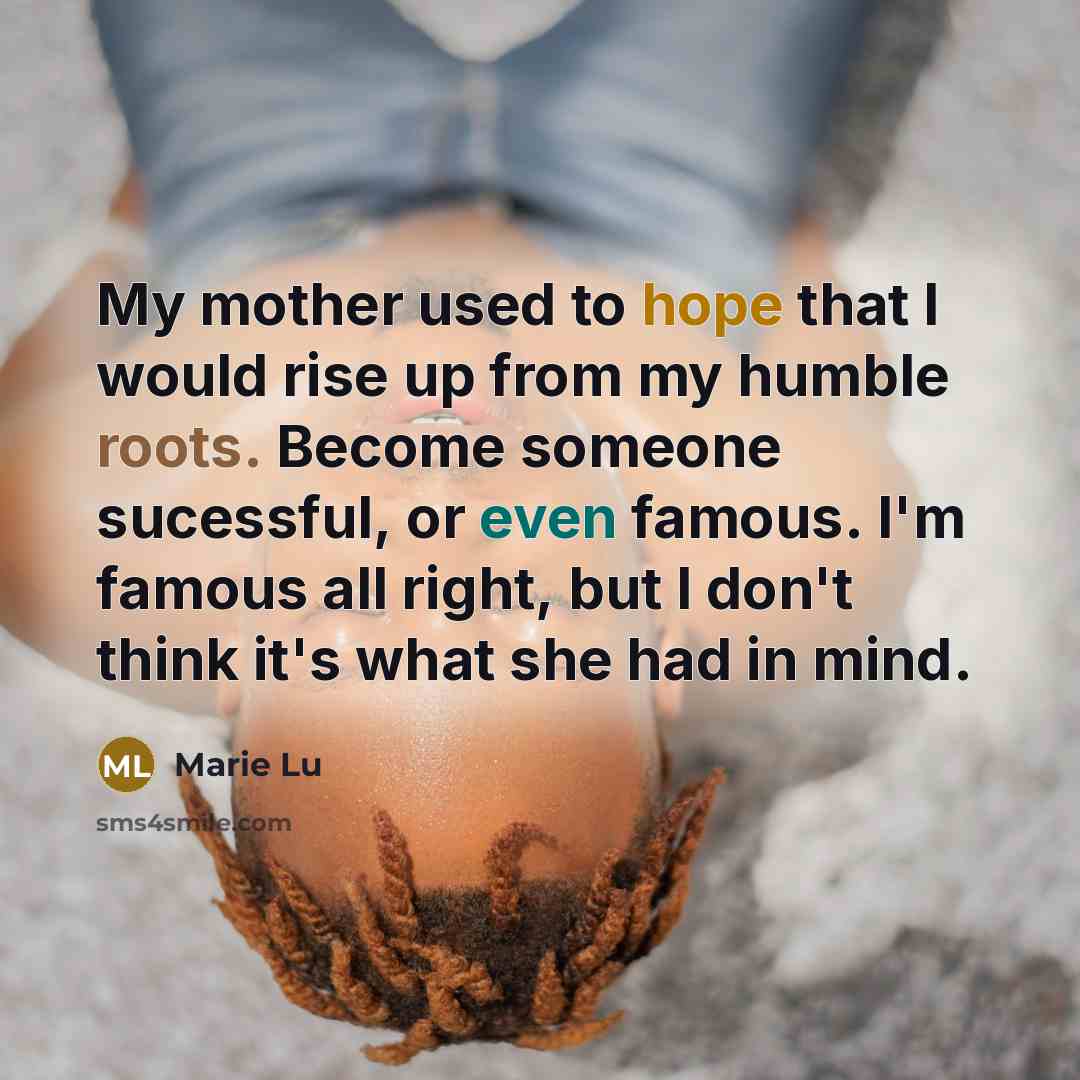 “My mother used to hope that I would rise up…” quote by Marie Lu