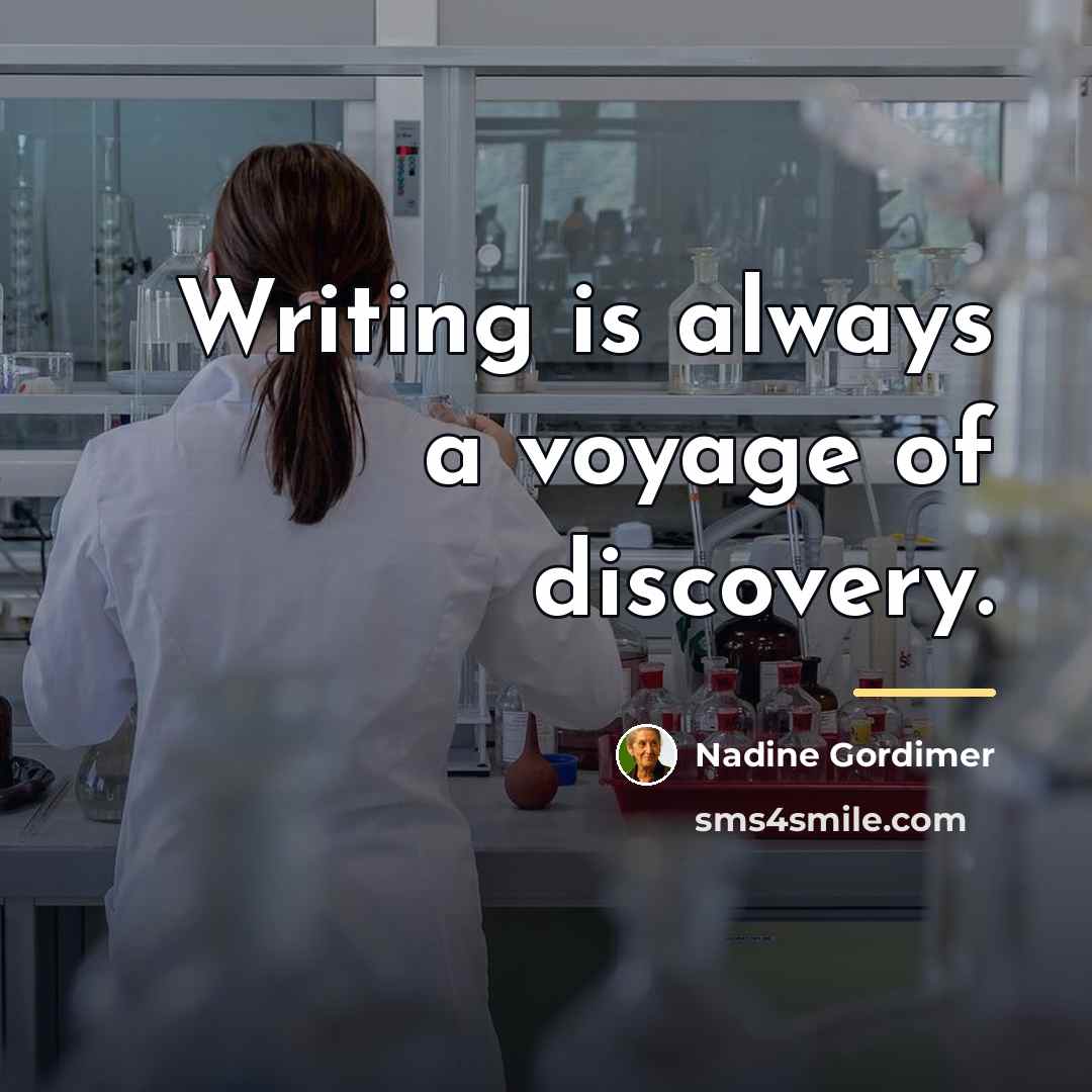 “Writing is always a voyage of discovery.…” quote by Nadine Gordimer