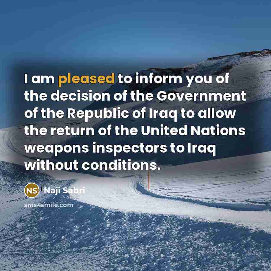 “I am pleased to inform you of the decision of…” quote by Naji Sabri